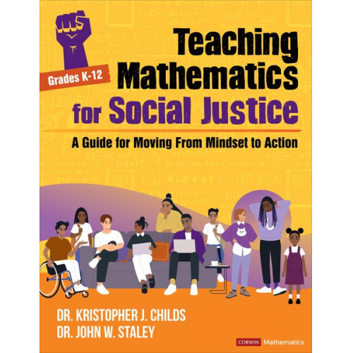 Kristopher J. Childs John W. Staley - Teaching Mathematics for Social Justice, Grades K-12