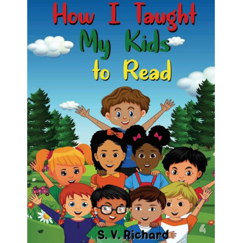 S. V. Richard - How I Taught My Kids to Read 4