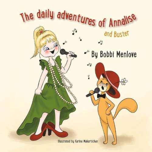 Bobbi Menlove - The Daily Adventures of Annalise...and Buster: Volume 1