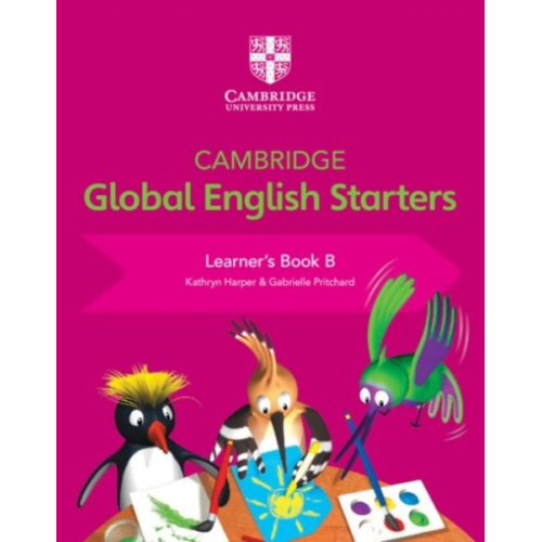 Kathryn Harper Gabrielle Pritchard - Cambridge Global English Starters Learner's Book B