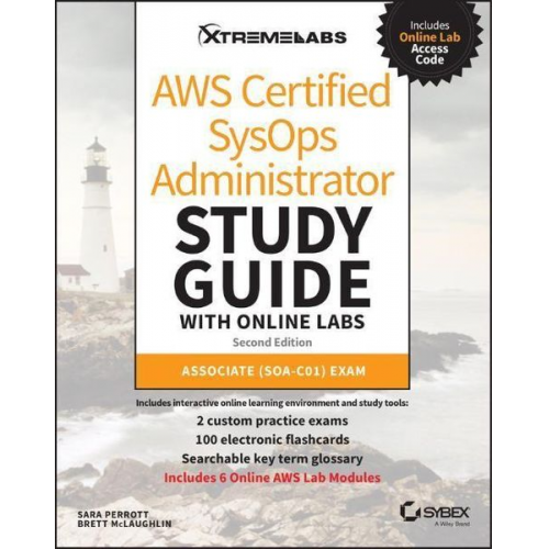 Sara Perrott Brett McLaughlin - AWS Certified Sysops Administrator Study Guide with Online Labs