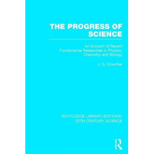 J. G. Crowther - The Progress of Science