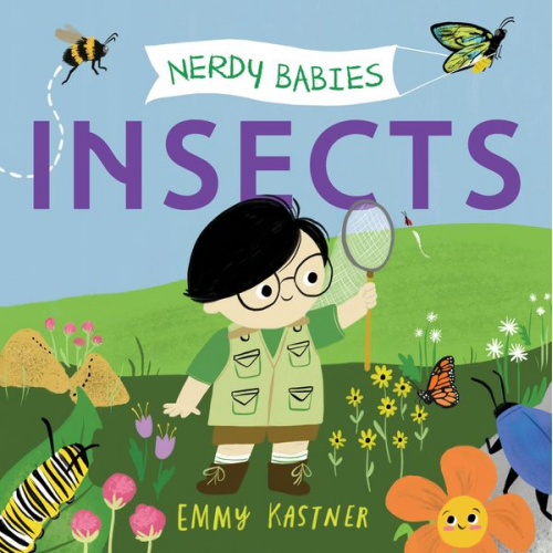 Emmy Kastner - Nerdy Babies: Insects