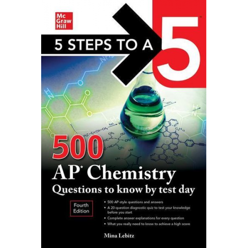 Mina Lebitz - 5 Steps to a 5: 500 AP Chemistry Questions to Know by Test Day, Fourth Edition