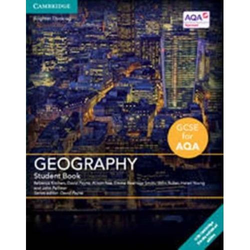 Rebecca Kitchen David Payne Alison Rae Emma Rawlings Smith John Rutter - GCSE Geography for Aqa Student Book with Cambridge Elevate Enhanced Edition (2 Years)