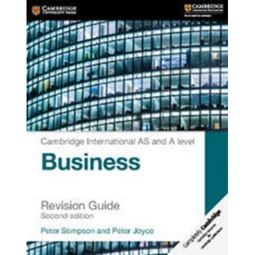 Peter Stimpson Peter Joyce - Cambridge International AS and A Level Business Revision Guide