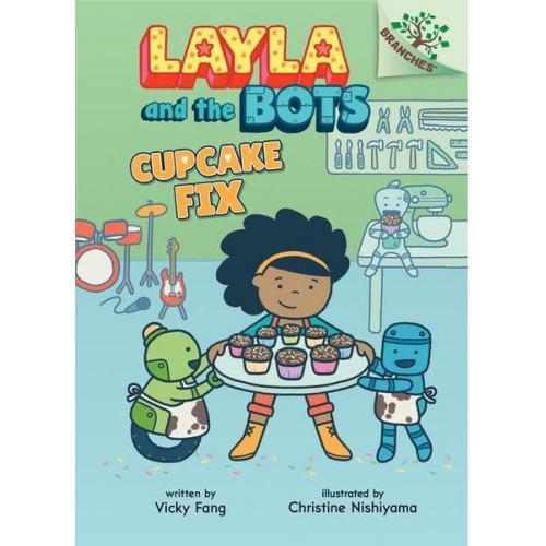 Vicky Fang - Cupcake Fix: A Branches Book (Layla and the Bots #3)