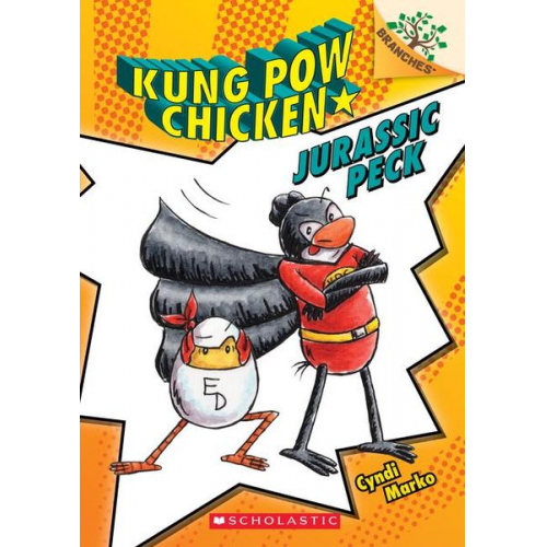 Cyndi Marko - Jurassic Peck: A Branches Book (Kung POW Chicken #5)