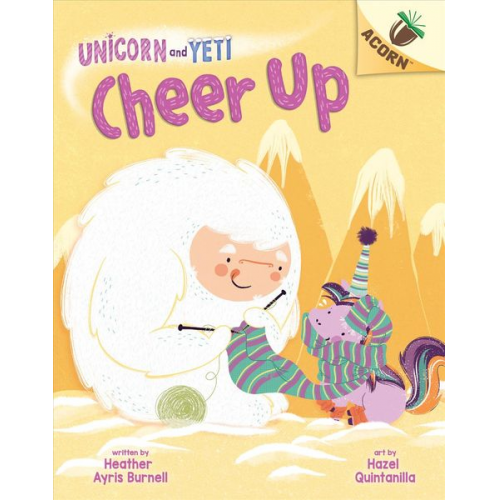 Heather Ayris Burnell - Cheer Up: An Acorn Book (Unicorn and Yeti #4)