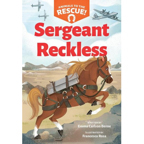 Emma Carlson Berne - Sergeant Reckless (Animals to the Rescue #2)