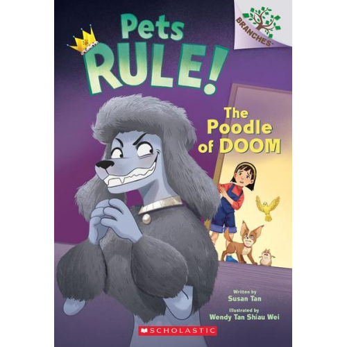 Susan Tan - The Poodle of Doom: A Branches Book (Pets Rule! #2)