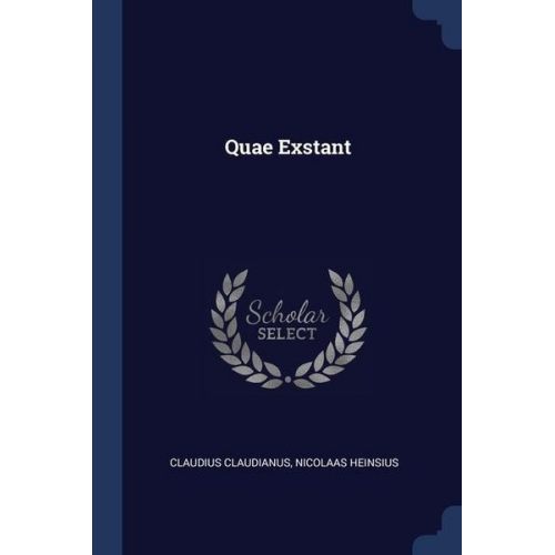 Claudianus Nicolaas Heinsius - Quae Exstant