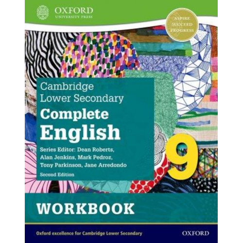 Jane Arredondo Mark Pedroz Tony Parkinson Alan Jenkins - Cambridge Lower Secondary Complete English 9: Workbook (Second Edition)