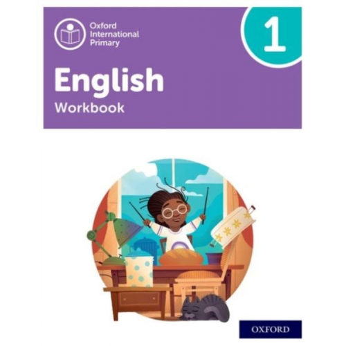 Anna Yeomans Liz Miles - Oxford International Primary English: Workbook Level 1