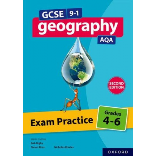 Nicholas Rowles - GCSE 9-1 Geography AQA: Exam Practice: Grades 4-6 Second Edition