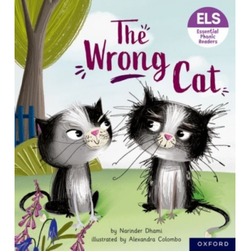 Narinder Dhami - Essential Letters and Sounds: Essential Phonic Readers: Oxford Reading Level 6: The Wrong Cat