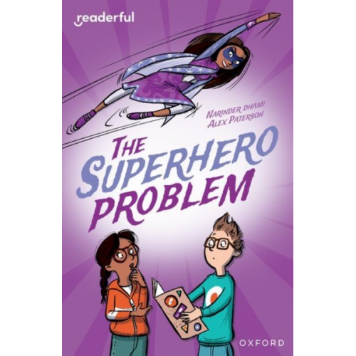 Narinder Dhami - Readerful Independent Library: Oxford Reading Level 18: The Superhero Problem