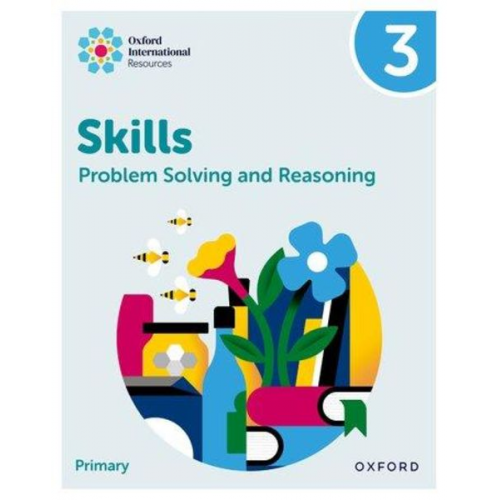 Karen Morrison Lisa Greenstein - Oxford International Skills: Problem Solving and Reasoning: Practice Book 3