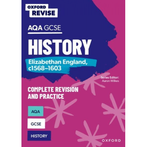 Paul Martin - Oxford Revise: AQA GCSE History: Elizabethan England, c1568-1603