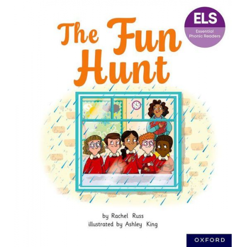 Rachel Russ - Essential Letters and Sounds: Essential Phonic Readers: Oxford Reading Level 6: The Fun Hunt