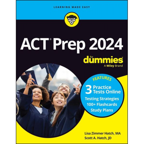 Lisa Zimmer Hatch Scott A. Hatch - ACT Prep 2024 for Dummies with Online Practice