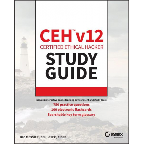 Ric Messier - CEH v12 Certified Ethical Hacker Study Guide with 750 Practice Test Questions