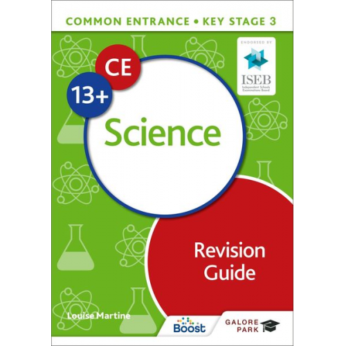 Louise Martine - Common Entrance 13+ Science Revision Guide