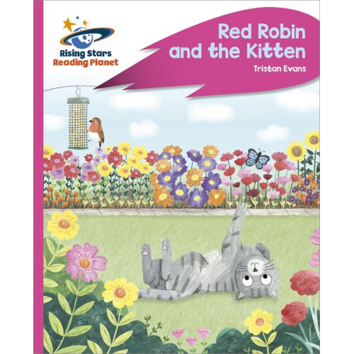 Abigail Steel - Reading Planet - Red Robin and the Kitten - Pink C: Rocket Phonics