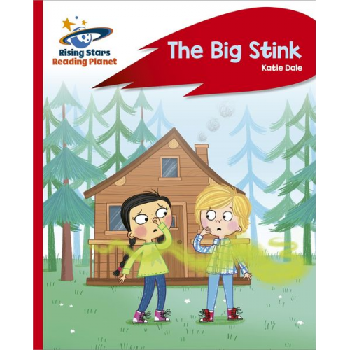 Katie Dale - Reading Planet - The Big Stink - Red C: Rocket Phonics