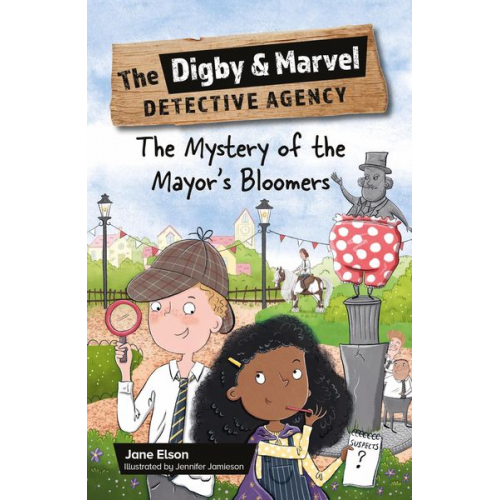 Jane Elson - Reading Planet KS2: The Digby and Marvel Detective Agency: The Mystery of the Mayor's Bloomers - Stars/Lime