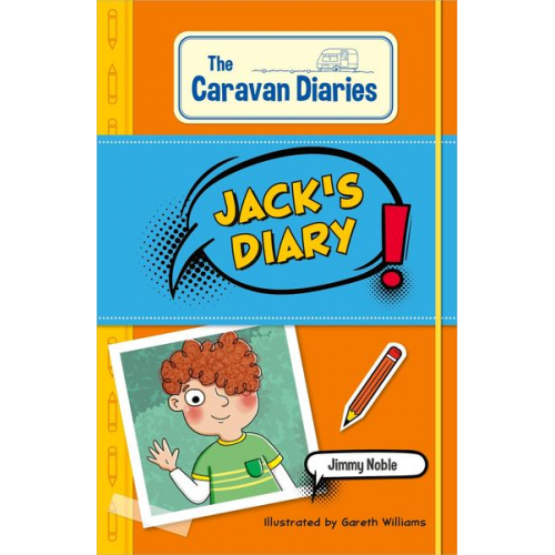 James Noble - Reading Planet KS2: The Caravan Diaries: Jack's Diary - Mercury/Brown