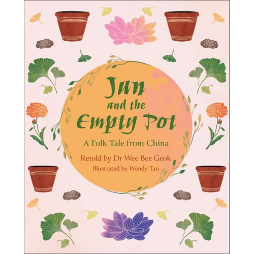 Wee Bee Geok - Reading Planet KS2: Jun and the Empty Pot: A Folk Tale from China - Mercury/Brown