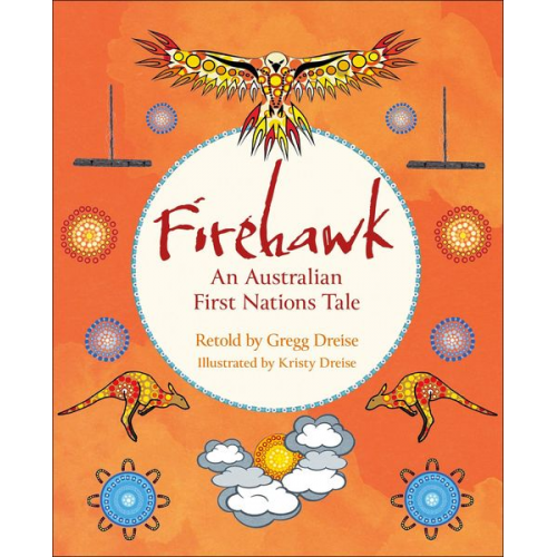 Gregg Dreise - Reading Planet KS2: Firehawk: An Australian First Nations Tale - Venus/Brown