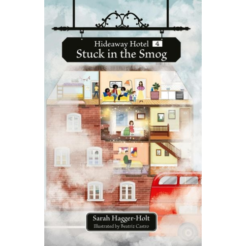 Sarah Hagger-Holt - Reading Planet KS2: Hideaway Hotel: Stuck in the Smog - Earth/Grey