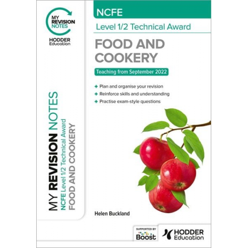 Helen Buckland - My Revision Notes: NCFE Level 1/2 Technical Award in Food and Cookery
