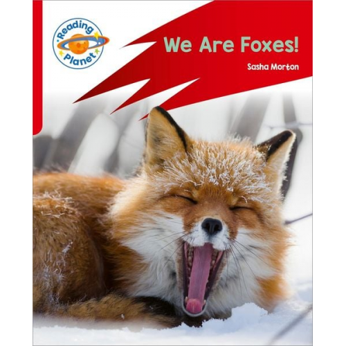 Sasha Morton - Reading Planet: Rocket Phonics - Target Practice - We Are Foxes - Red A