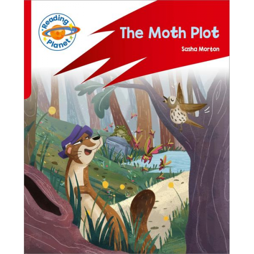 Sasha Morton - Reading Planet: Rocket Phonics - Target Practice - The Moth Plot - Red B