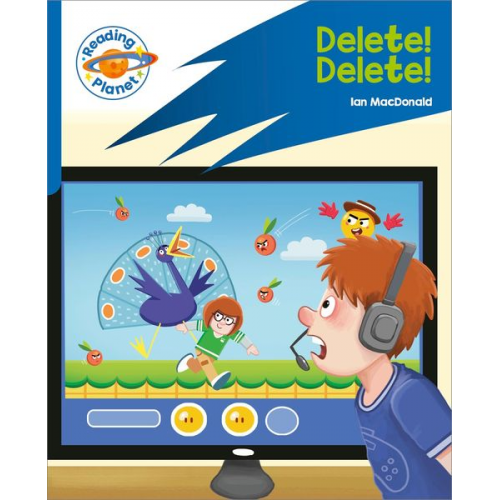 Ian Macdonald - Reading Planet: Rocket Phonics - Target Practice - Delete! Delete! - Blue