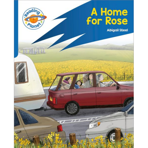 Abigail Steel - Reading Planet: Rocket Phonics - Target Practice - A Home for Rose - Blue