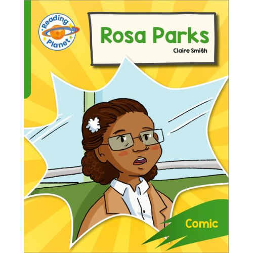 Claire Smith - Reading Planet: Rocket Phonics - Target Practice - Rosa Parks - Green