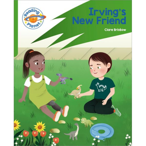 Clare Bristow - Reading Planet: Rocket Phonics - Target Practice - Irving's New Friend - Green