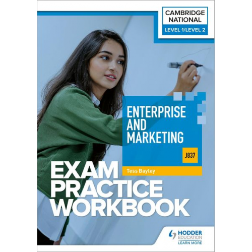 Tess Bayley - Level 1/Level 2 Cambridge National in Enterprise and Marketing (J837) Exam Practice Workbook