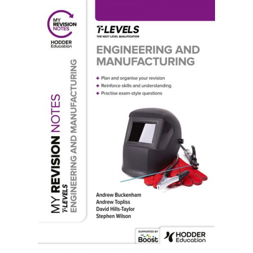 My Revision Notes: Engineering and Manufacturing T Level
