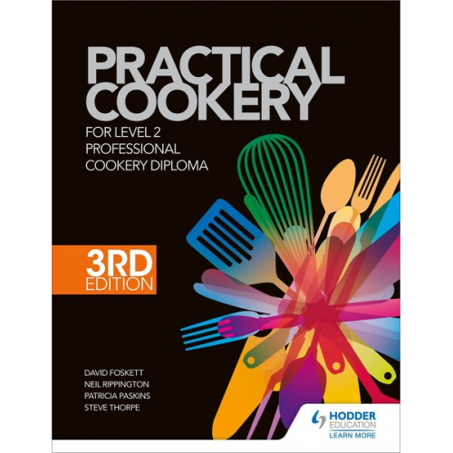 Ben Christopherson Gary Farrelly Ketharanathan Vasanthan Neil Rippington Patricia Paskins - Practical Cookery for the Level 2 Professional Cookery Diploma, 3rd edition