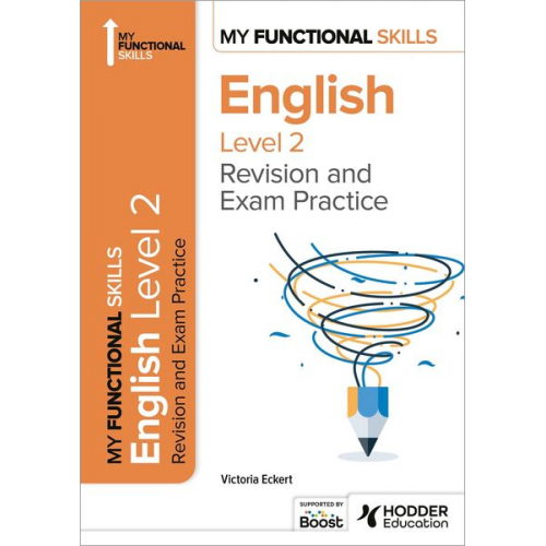 Victoria Eckert - My Functional Skills: Revision and Exam Practice for English Level 2