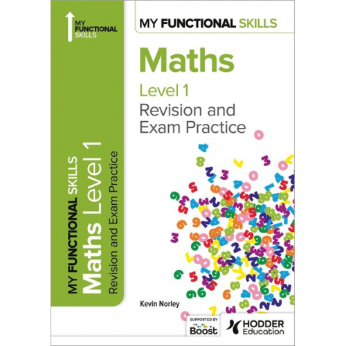 Kevin Norley - My Functional Skills: Revision and Exam Practice for Maths Level 1
