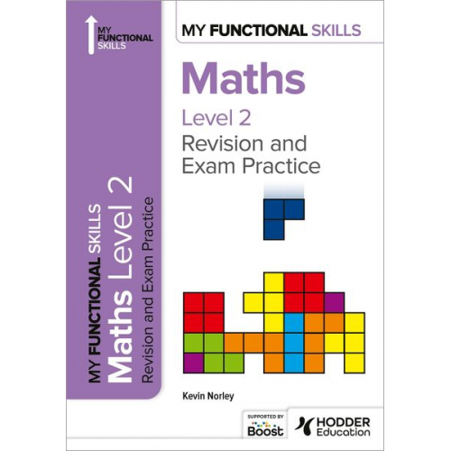 Kevin Norley - My Functional Skills: Revision and Exam Practice for Maths Level 2