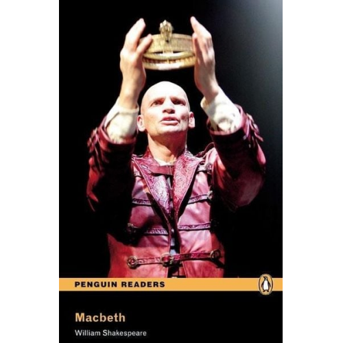 William Shakespeare - Shakespeare, W: Penguin Readers Level 4 Macbeth