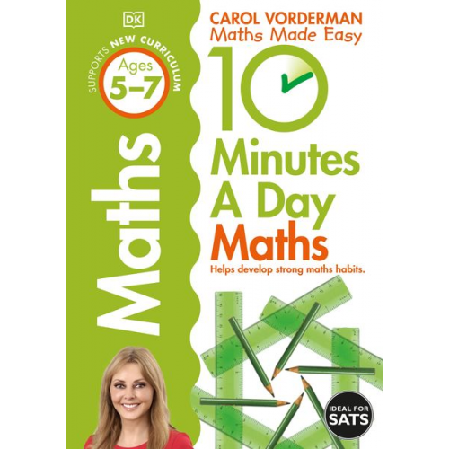 Carol Vorderman - 10 Minutes A Day Maths, Ages 5-7 (Key Stage 1)