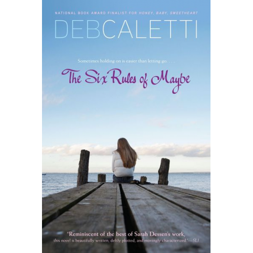 Deb Caletti - Six Rules of Maybe (Reprint)